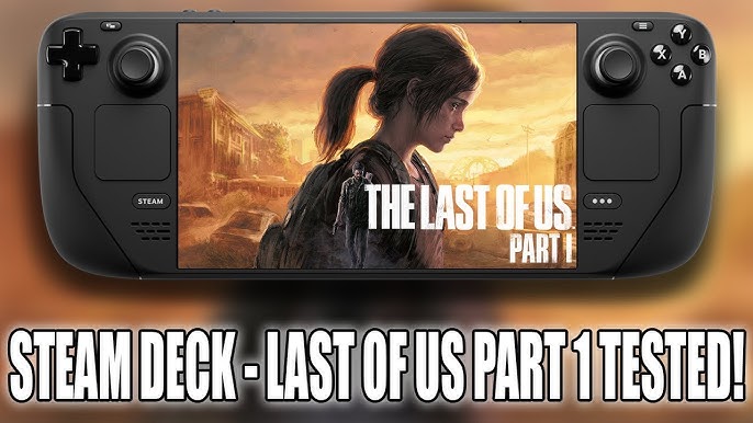 The Last of Us: Part 1 finally gets Steam Deck verification in time for  anniversary