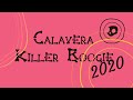 Calavera Killer Boogie 2020