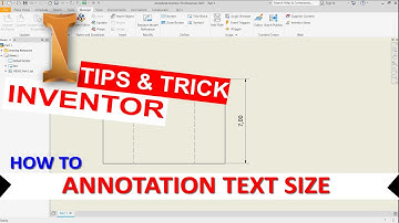 Inventor How To Annotation Text Size