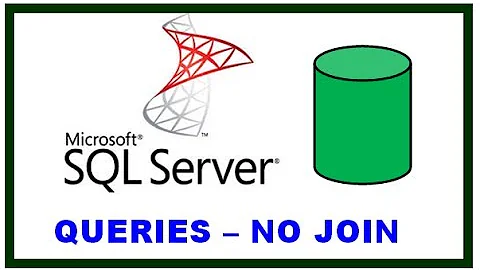 SQL SERVER - QUERIES - FROM CLAUSE - JOIN vs NO JOIN