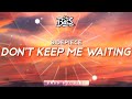 SIDEPIECE ‒ Don&#39;t Keep Me Waiting 🔊 [Bass Boosted]