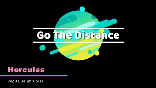 Go The Distance - Pepita Salim Cover (Hercules OST) | LYRICS 🎤🎶