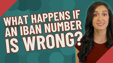 What happens if an IBAN number is wrong?