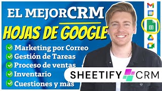 El mejor CRM de Hojas de Google | Marketing por correo, tareas, inventario y más (Sheetify CRM 4.0)