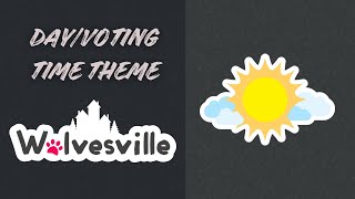 Wolvesville Day and Vote Time Theme | OST