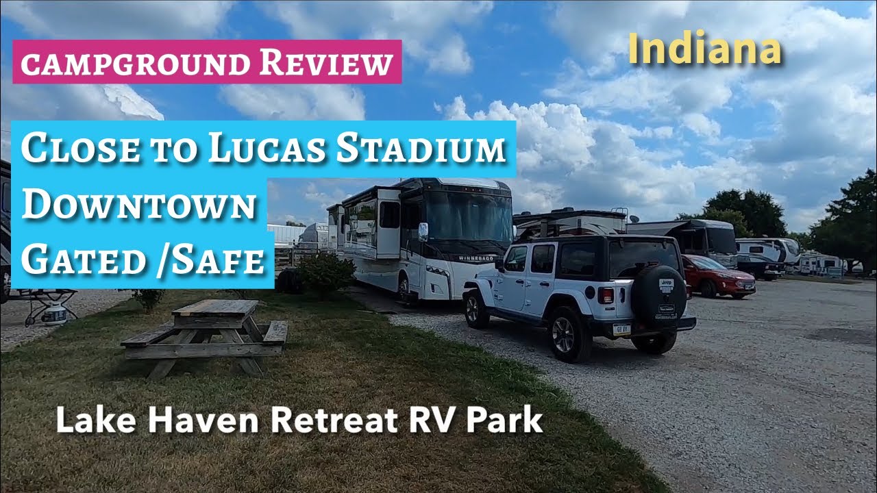 Lake Haven Retreat RV Park Indianapolis , Indiana YouTube