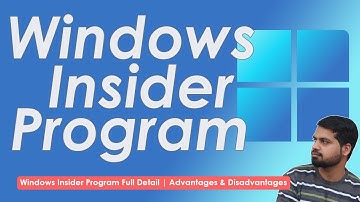 What is Windows Insider Program | How to Join It ? Benefits & Loss Urdu Hindi