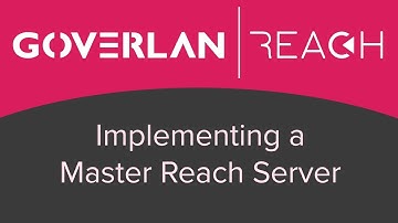 Master Reach Server - Implementation - Goverlan Reach