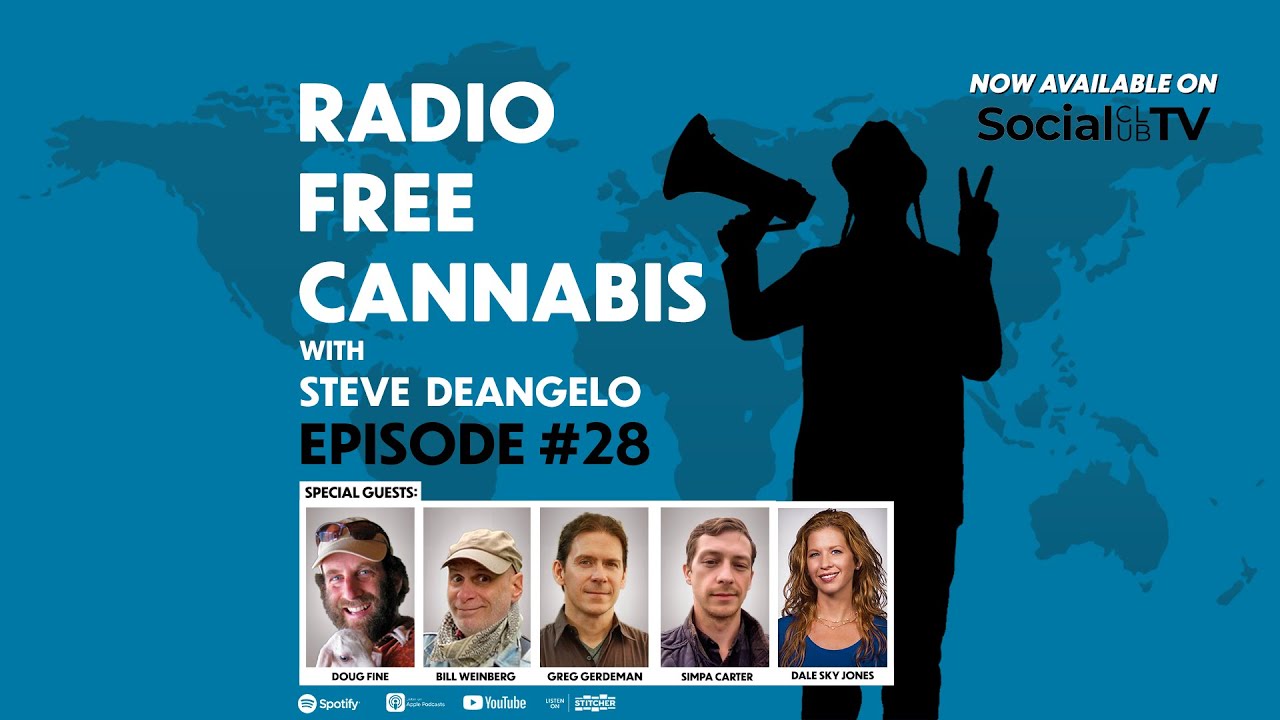 Episode 28 - Radio Free Cannabis with Steve DeAngelo