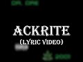 Dr. Dre ft. Hittman - Ackrite (Lyric Video)