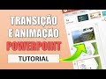 Transies e animaes no powerpoint  como fazer  tutorial para iniciantes