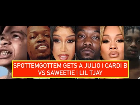 SpottemGottem VS Julio Foolio, Cardi B on Saweetie Offset, Lil TJAY Lawyer claims Illegal Search