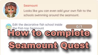 Heartopia | How to Complete Seamount Quest . Decorative fish School inside the Flat-top Seamount