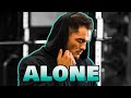 Alan Walker - Alone | Motivation 😔 | SHREDDED BEAST