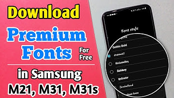 Download Premium Stylish Fonts for Free In Samsung Galaxy M21, M31, M31s | For any Samsung Phones