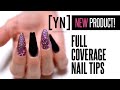 New Full Coverage Nail Tips | How to Apply Them!