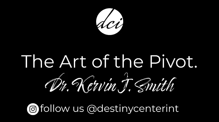Dr. Kervin J Smith - Destiny Center International