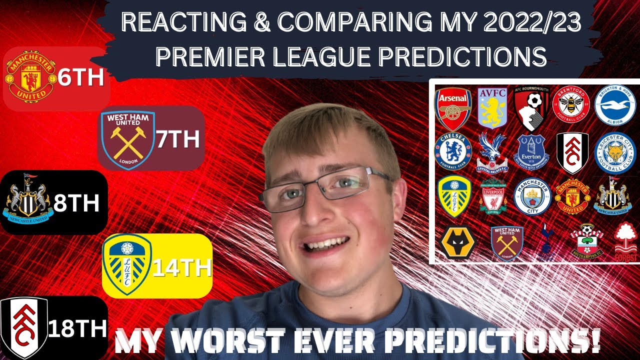 REACTING TO MY 2022 23 PREMIER LEAGUE TABLE PREDICTIONS YouTube reacting-to-my-2022-23-premier-league-table-predictions-youtube