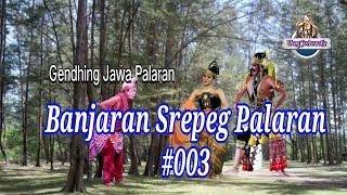 BANJARAN SREPEG PALARAN_003 [] Gendhing Jawa Palaran