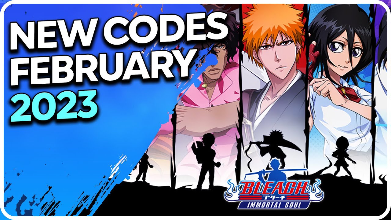 Bleach Eternal Soul Codes - Try Hard Guides