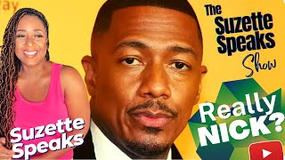 Nick Canon: SHOULD He STOP The MADNESS??? Let's Talk About it!!!
