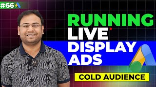 Google Ads Course | Running a Display Campaign from Scratch | Part#66 | UmarTazkeer