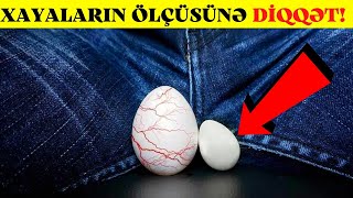 Xayaların Ölçüsünə Diqqət! - KİŞİLƏR MÜTLƏQ  İZLƏSİN!