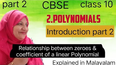 zeroes & coefficients of linear Polynomial chapter 2 CBSE class 10 in Malayalam