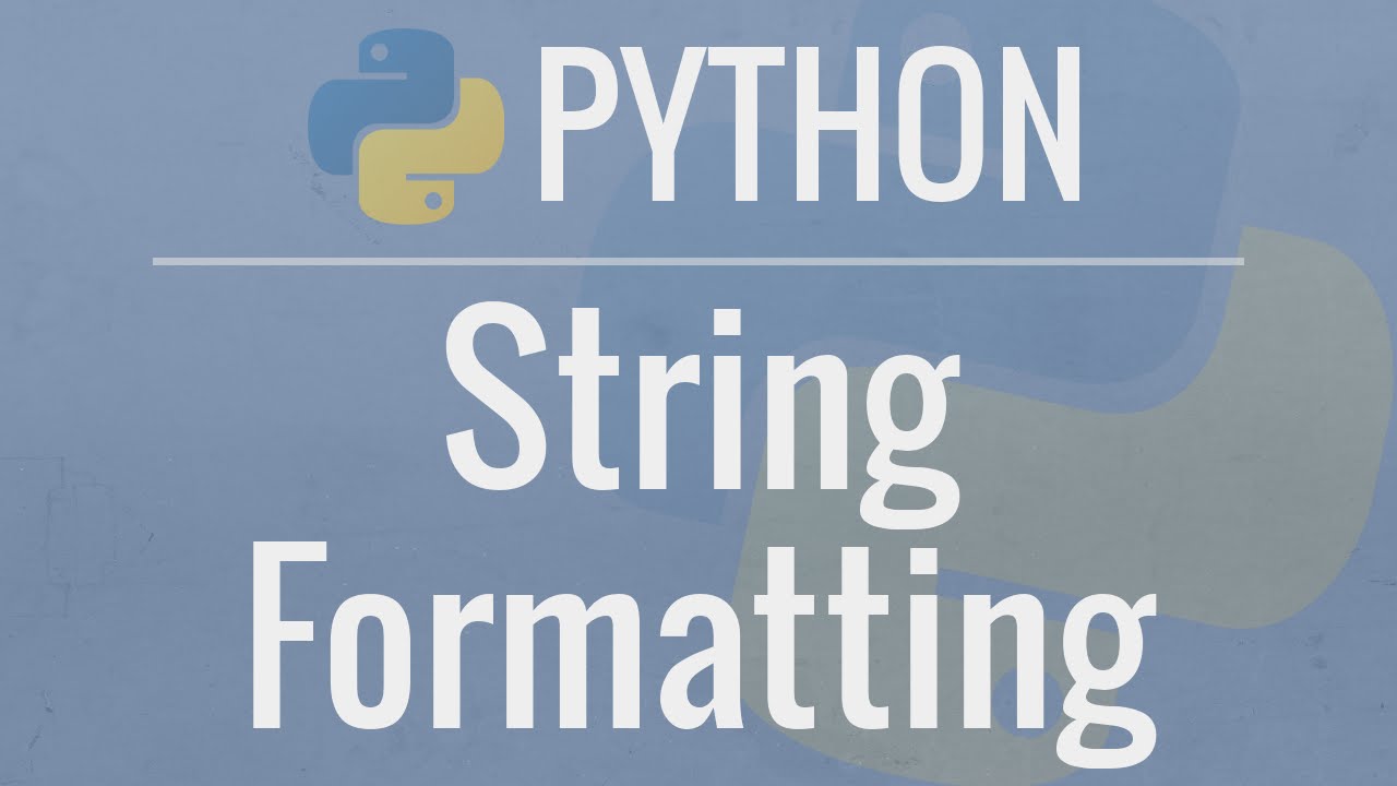 Python Tutorial: String Formatting - Advanced Operations For Dicts, Lists, Numbers, And Dates