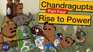 Chandragupta | Part Four | Rise to Power