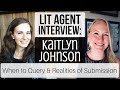 Literary Agent Interview: Kaitlyn Johnson | When to Query & the Realities of Submission | iWriterly
