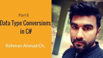 Part 6 - Type conversion in c# - c# tutorial for beginners in urdu/Hindi