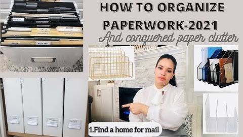HOW TO ORGANIZE PAPERWORK/ Easy & Manageable-Conquer paper clutter