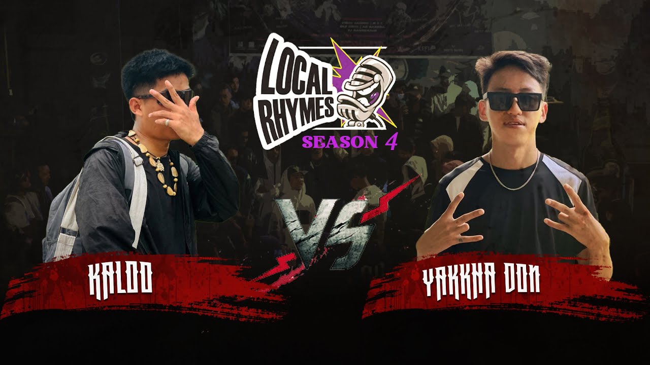 KALOO VS YAKHA DON | LOCAL RHYMES | SEASON 4