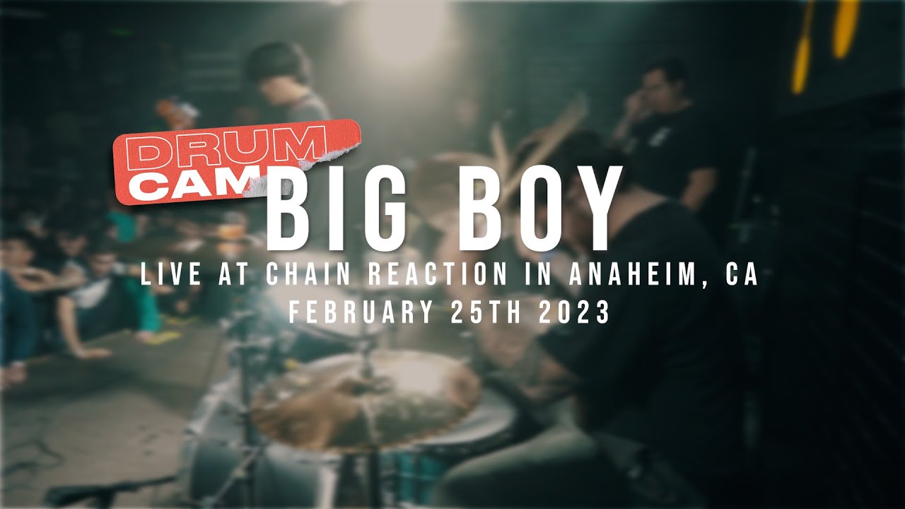 (197 Drum Cam) Big Boy - 02/25/2023
