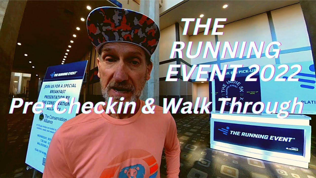 The Running Event 2022 - Pre-Check In and Conference Schedule