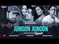 Junoon Junoon ULTRA EDM Remix Rocky Handsome Himesh Reshammiya Mashup Style DJ AATISH Junoon Junoon ULTRA EDM Remix Rocky Handsome Himesh Reshammiya Mashup Style DJ AATISH