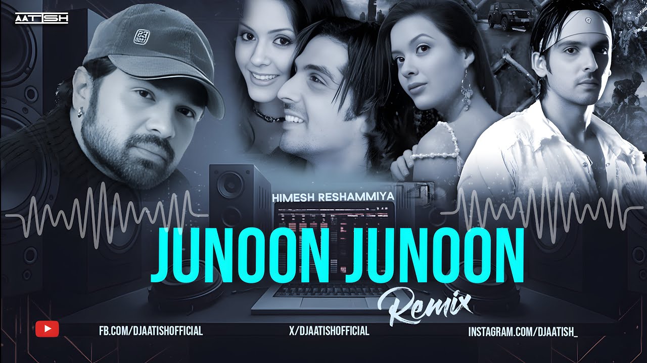 Junoon Junoon ULTRA EDM Remix | Rocky Handsome | Himesh Reshammiya Mashup Style | DJ AATISH