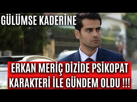 Gülümse Kaderine dizisinde Erkan Meriç’in psikopat karakteri, twitter’da gündem oldu!