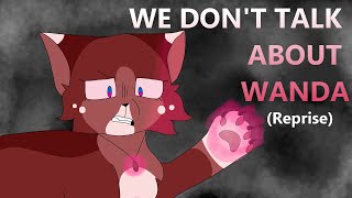 🔴ᗢ We Don't Talk About Wanda (Reprise) Complete 1 Week MoM Wanda MAPᗢ🔴