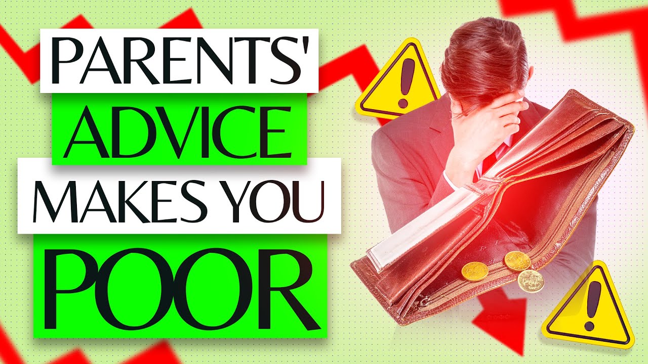 Why Your Parents' Money Advice Is Making You Poorer (Hard Truth)