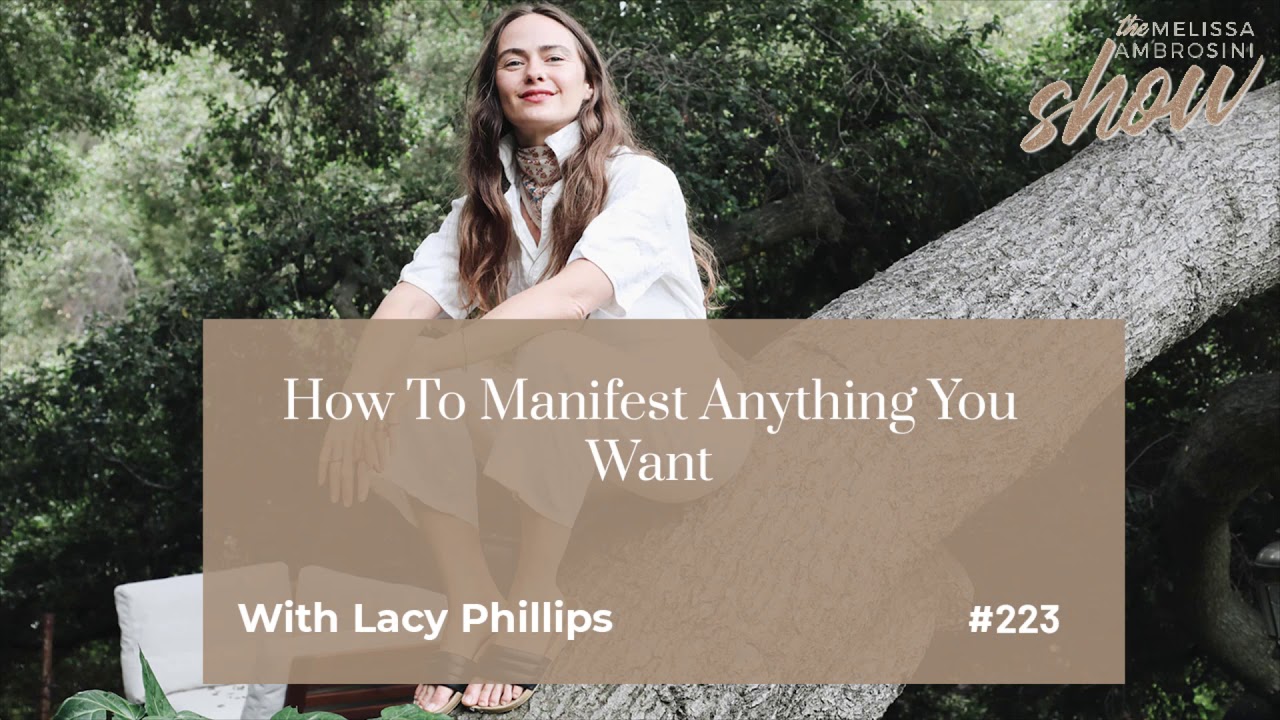 223: How To Manifest Anything You Want With Lacy Phillips (HIGHLIGHTS)