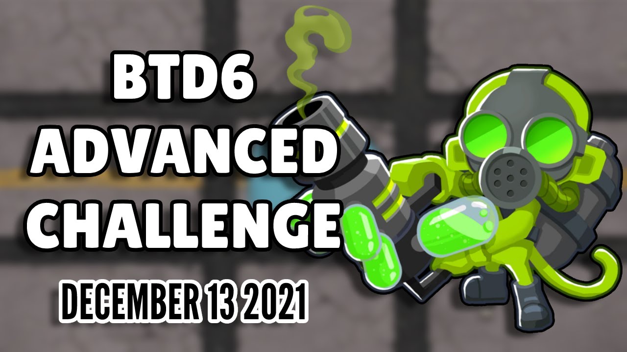 BTD6 Advanced Challenge - Don't Even Try (December 13 2021)