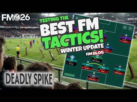DEADLY SPIKE ... GOALS GALORE! | The Best FM26 Tactics | Football Manager 26