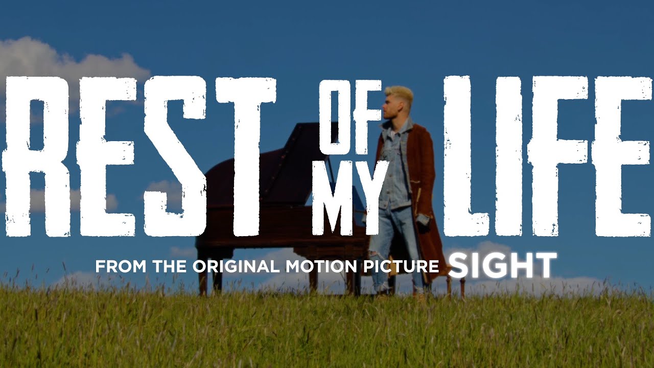 Colton Dixon – Rest of My Life – From the Original Motion Picture “SIGHT” (Official Video)