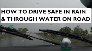 How To Drive Safely in Rain & Through Water on Road