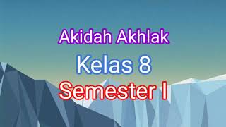 AKIDAH AKHLAK | KELAS 8 SEMESTER 1| BAB 1. IMAN KEPADA KITAB