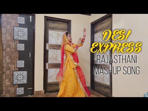 Rajasthani song mashup /Desi express /ghoomar dance
