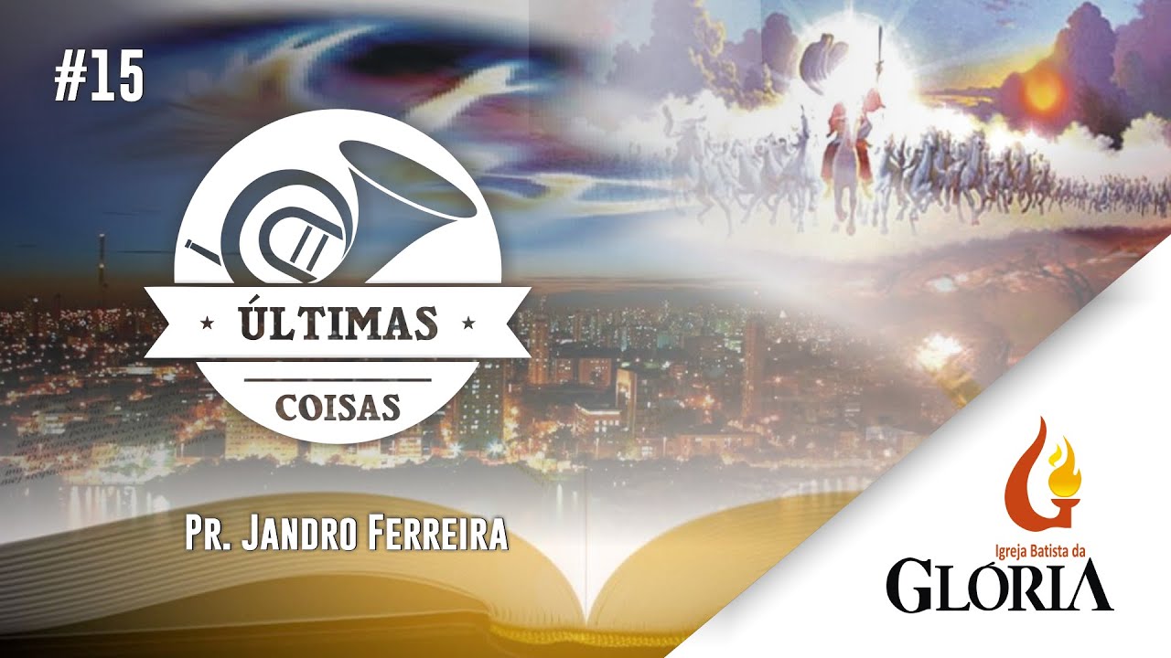Apocalipse - Escatologia e a esperança que ela nos dá | #15 // Pr. Jandro Ferreira