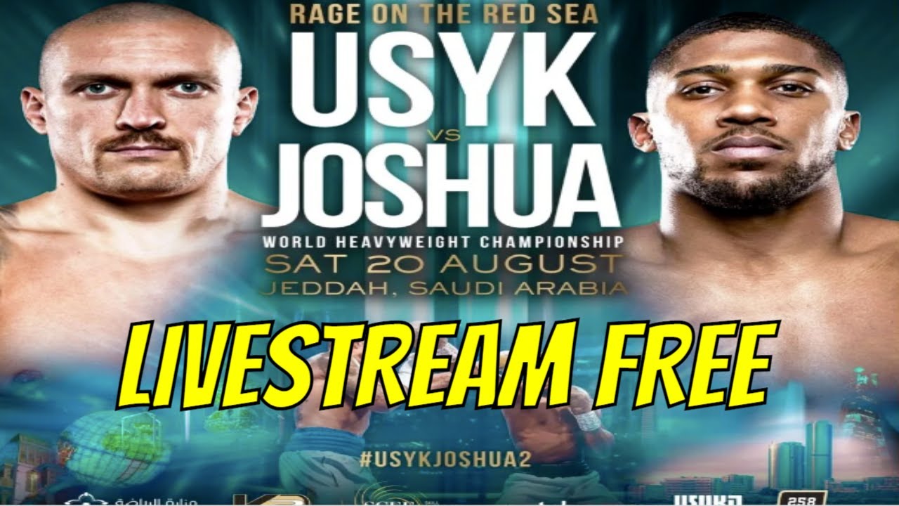 anthony joshua vs usyk live stream free